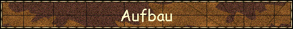 Aufbau