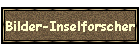 Bilder-Inselforscher