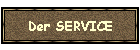 Der SERVICE