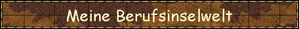 Meine Berufsinselwelt
