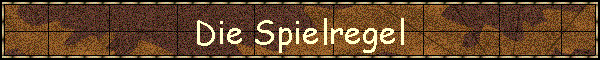Die Spielregel